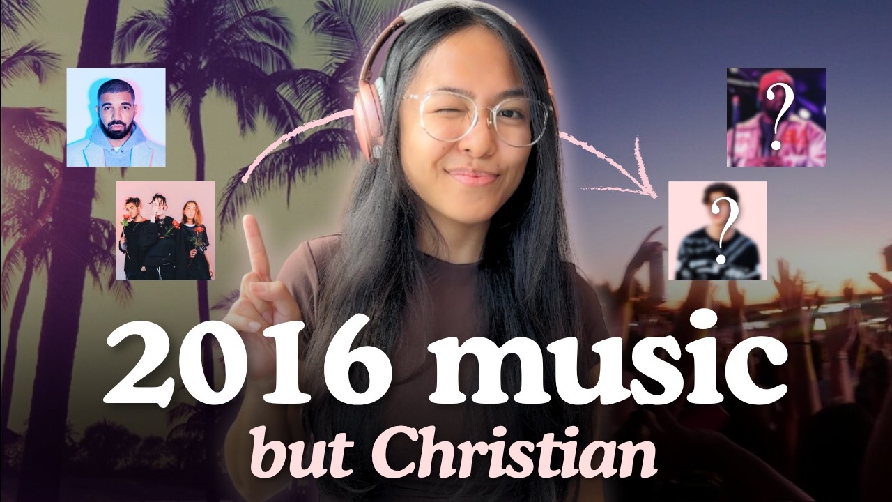 I Rebuilt My 2016 Playlist… But With Christian Artists (It Still Hits)