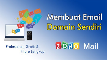 Membuat Email Domain Sendiri dengan Zoho Mail