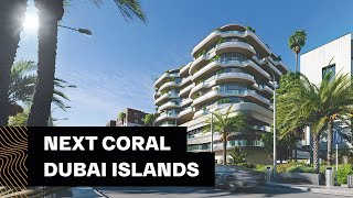 Next Coral Dubai Islands