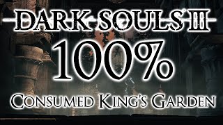 Dark Souls 3 100% Walkthrough #12 Consumed King's Garden (All Items & Secrets) Dark Souls 3 100% Walkthrough #12 Consumed King's Garden (All Items & Secrets)