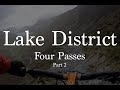 Lake District Mountain Bike Adventure - Four Passes - Part 2