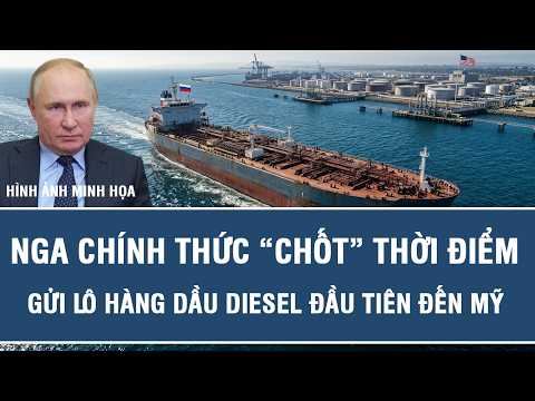 Breaking: Russia officially sets the date for first diesel shipment to the US