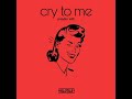 Kilotile - Cry To Me (Polydor Edit)