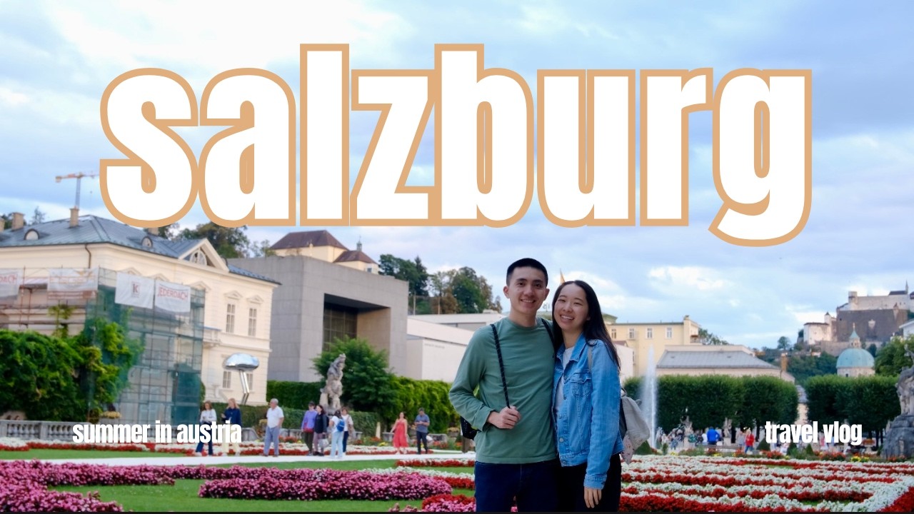 summer in salzburg | love letter to austria ep 1 | limited time in salzburg | travel vlog