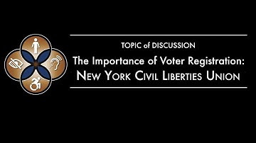 The Importance of Voter Registration: New York Civil Liberties Union