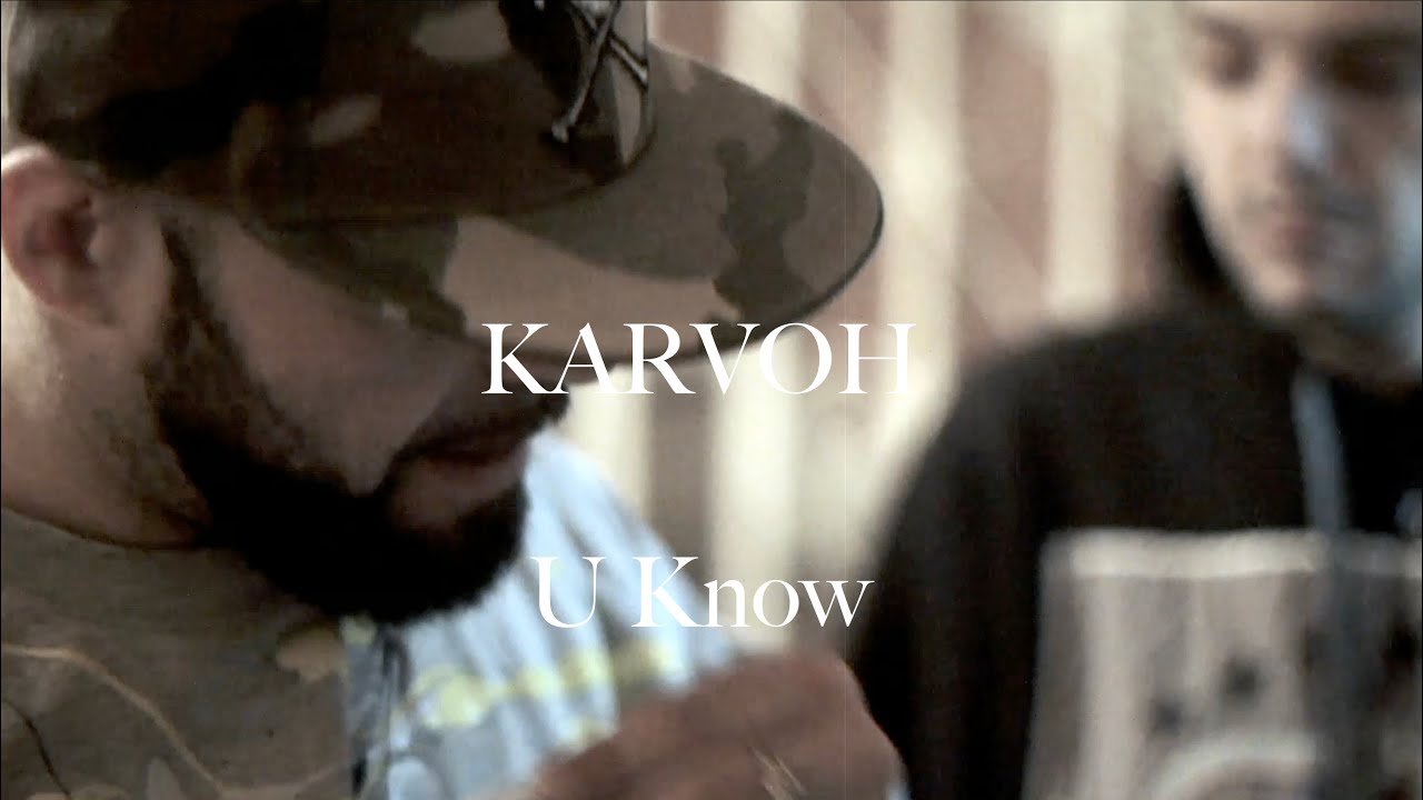 Watch KARVOH - U KNOW (VIDEOCLIP OFICIAL) on YouTube Watch KARVOH - U KNOW (VIDEOCLIP OFICIAL) on YouTube