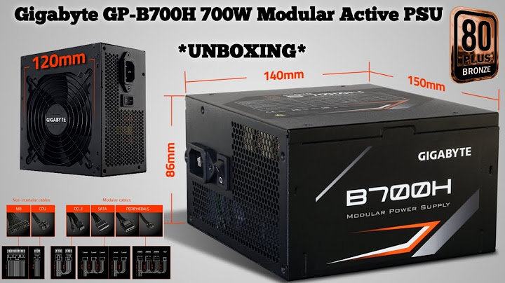 Gigabyte 700w 80 plus bronze review năm 2024