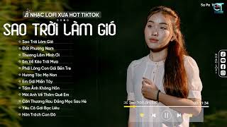 Sao Trời Làm Gió - Phạm Thiêng Ngân ( Lofi Ver ) Sao trời làm gió đẩy con thuyền sang bến người ta..