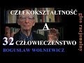 Bogusław Wolniewicz 32 CZŁEKOKSZTAŁTNOŚĆ A CZŁOWIECZEŃSTWO Rodzina cz.2