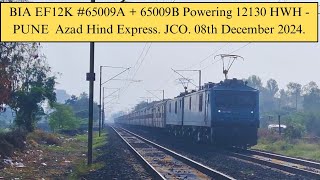 12000 HP ! BIA EF12K #65009A + 65009B (WAG9) ! 12130 HWH - PUNE Azad Hind Express. Manjari Budruk.