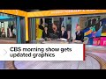 Cbs mornings gets updated graphics