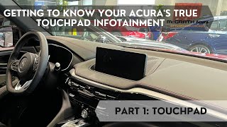 Getting To Know The Acura's True Touchpad Interface! | Part 1: Touchpad