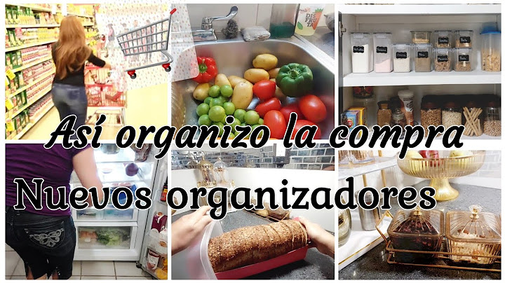 Organizando mi Alacena y Refri 🛒 en mi compra quincenal