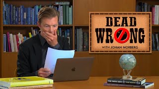 Dead Wrong® with Johan Norberg - More Robots, More Problems?