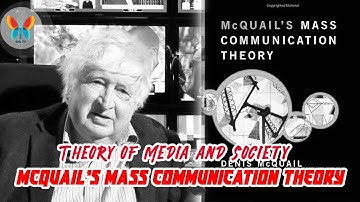 Theory of Media and Society | Denis McQuail’s Mass Communication Theory | Lecture 2