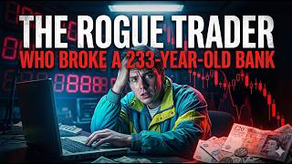 How One Rogue Trader Bankrupted an Empire