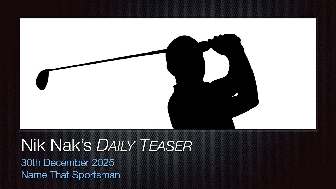 Nik Nak’s Daily Teaser — 30-12-2025 — Name That Sportsman.