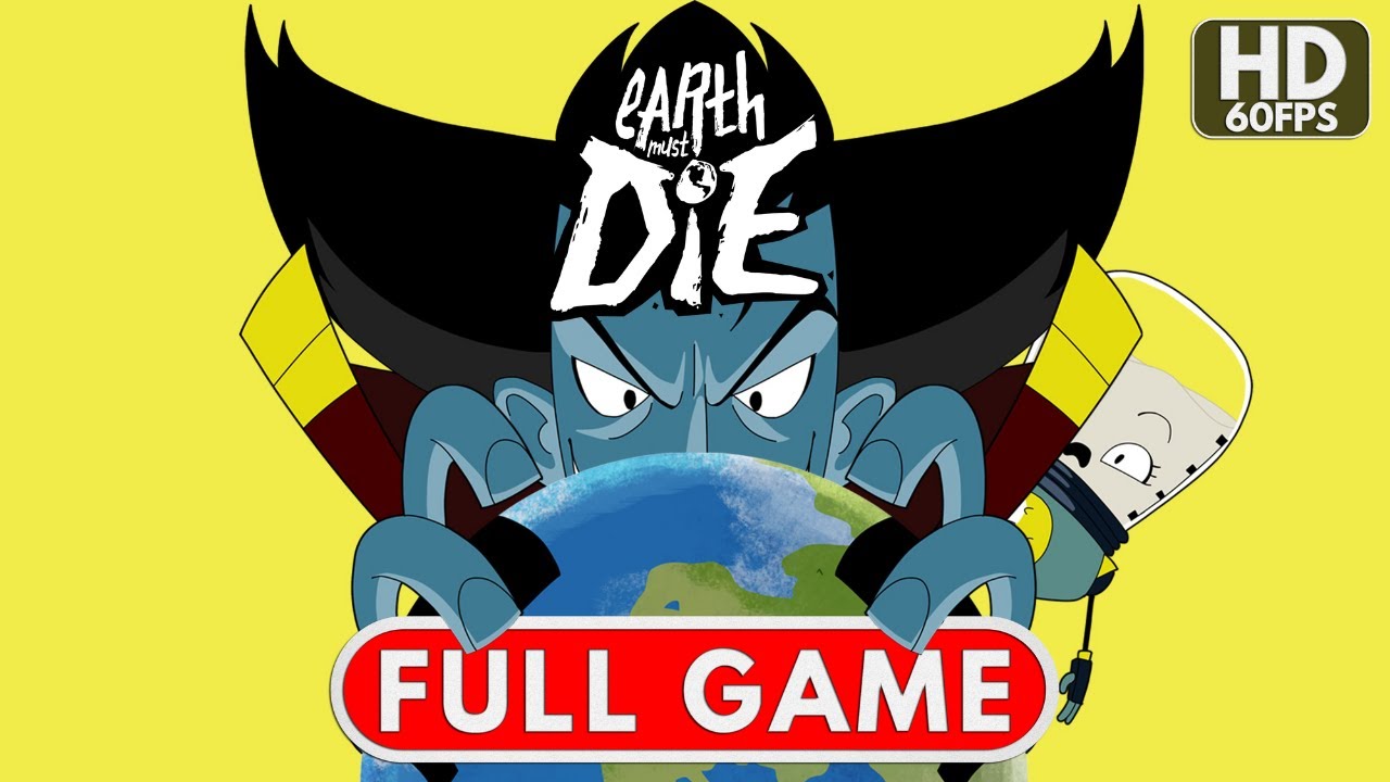 EARTH MUST DIE Gameplay Walkthrough FULL GAME (No Commentary)