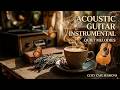 Cozy Guitar Ambience | Relaxing Acoustic Guitar Instrumental & Morning Coffee Guitar Music