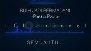 BUIH JADI PERMADANI || RHEKA RESTU -LIRIK