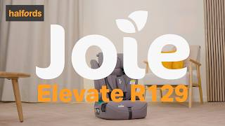 Joie Elevate R129 Child Car Seat | Halfords UK