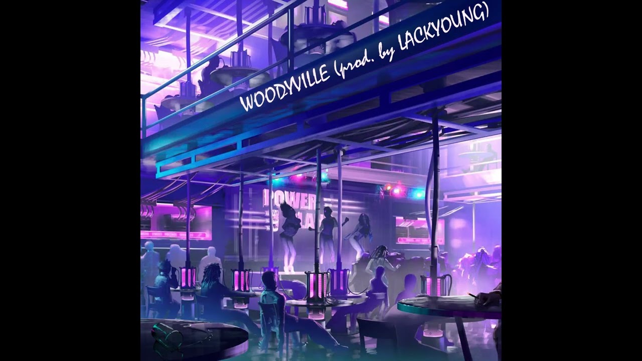 WOODYVILLE 2022 BEAT (prod. by LACKYOUNG)