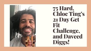 75 Hard, Chloe Ting's 21 Day Get Fit Challenge, and Daveed Diggs