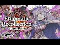 【ENigmatic Recollection】how h a u n t i n g 【Broken Bonds Day 5】#enreco