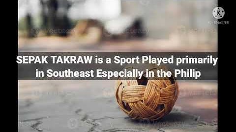 BASIC SKILLS OF SEPAK TAKRAW