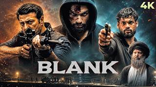 Blank (2019) Action Thriller Hindi (4K) Hindi Full Movie | Sunny Deol, Karan Kapadia, Ishita Dutta