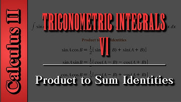 Calculus II: Trigonometric Integrals (Level 6 of 7) | Product to Sum Identities