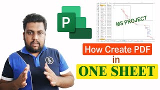 MS project|Microsoft project pdf|how to create pdf in ms project|convert ms project to pdf one sheet