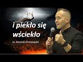 ks. Dominik Chmielewski: i piekło się wściekło