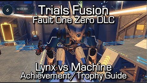 Trials Fusion - Lynx vs Machine Achievement/Trophy - Fault Zero One DLC