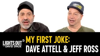 The First Jokes Dave Attell and Jeff Ross Ever Wrote - Lights Out with David Spade