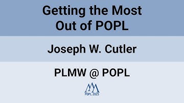 [PLMW @ POPL25] Getting the Most Out of POPL