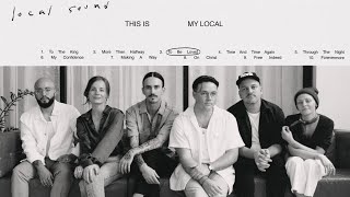To Be Loved | Local Sound (Official Audio Video)