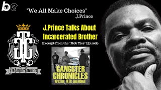 J.Prince discusses his brother's 20 year bid for the 1st time