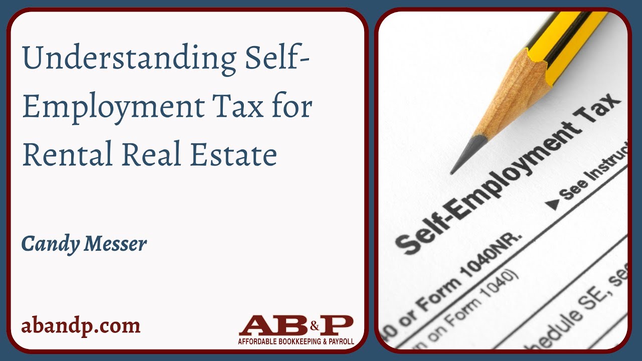 Understanding Self Employment Tax for Rental Real Estate