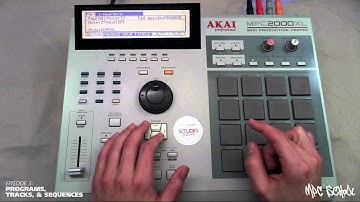 "MPC School" 2000XL // Episode 3: PROGRAMS, TRACKS, & SEQUENCES