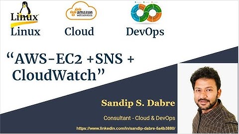 AWS "SNS + CloudWatch + EC2" - "Triggering" On Best Practice By Er. Sandip Dabre