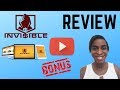 Invi$ible Review + Special First 6 Hours Bonuses | Invisible Honest Review