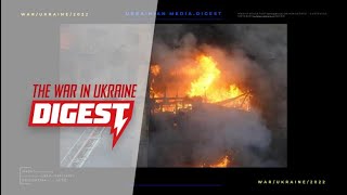 The war in Ukraine. Digest 2 for 15.03.2022