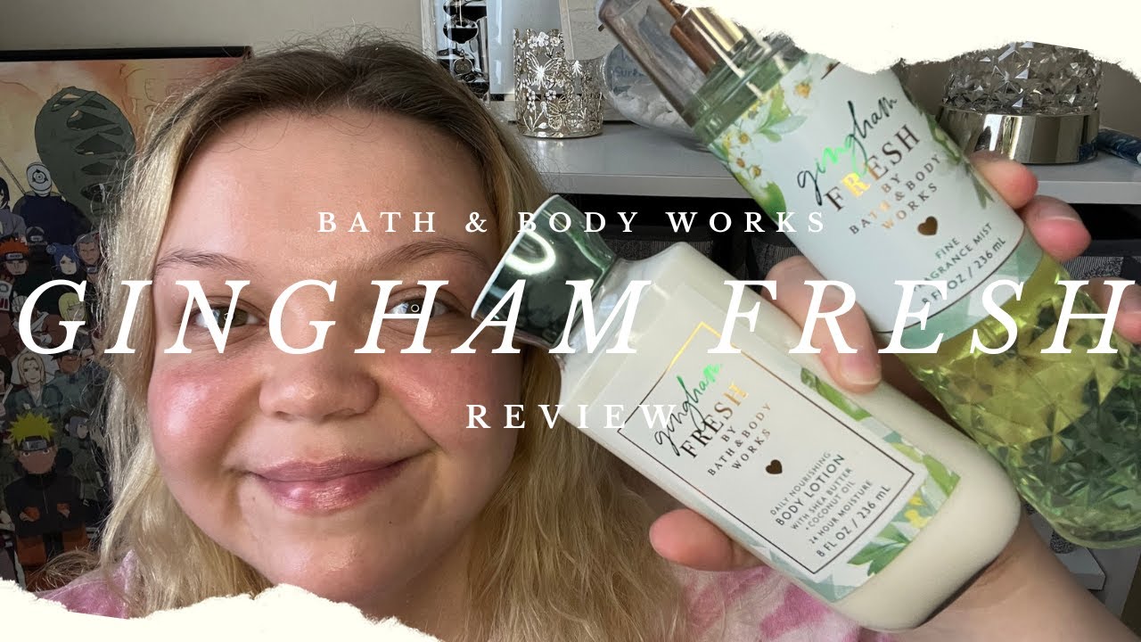 Gingham Fresh REVIEW Bath & Body Works