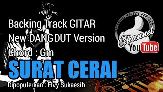 SURAT CERAI Backing Track GITAR - Elvy Sukaesih - Chord Gm