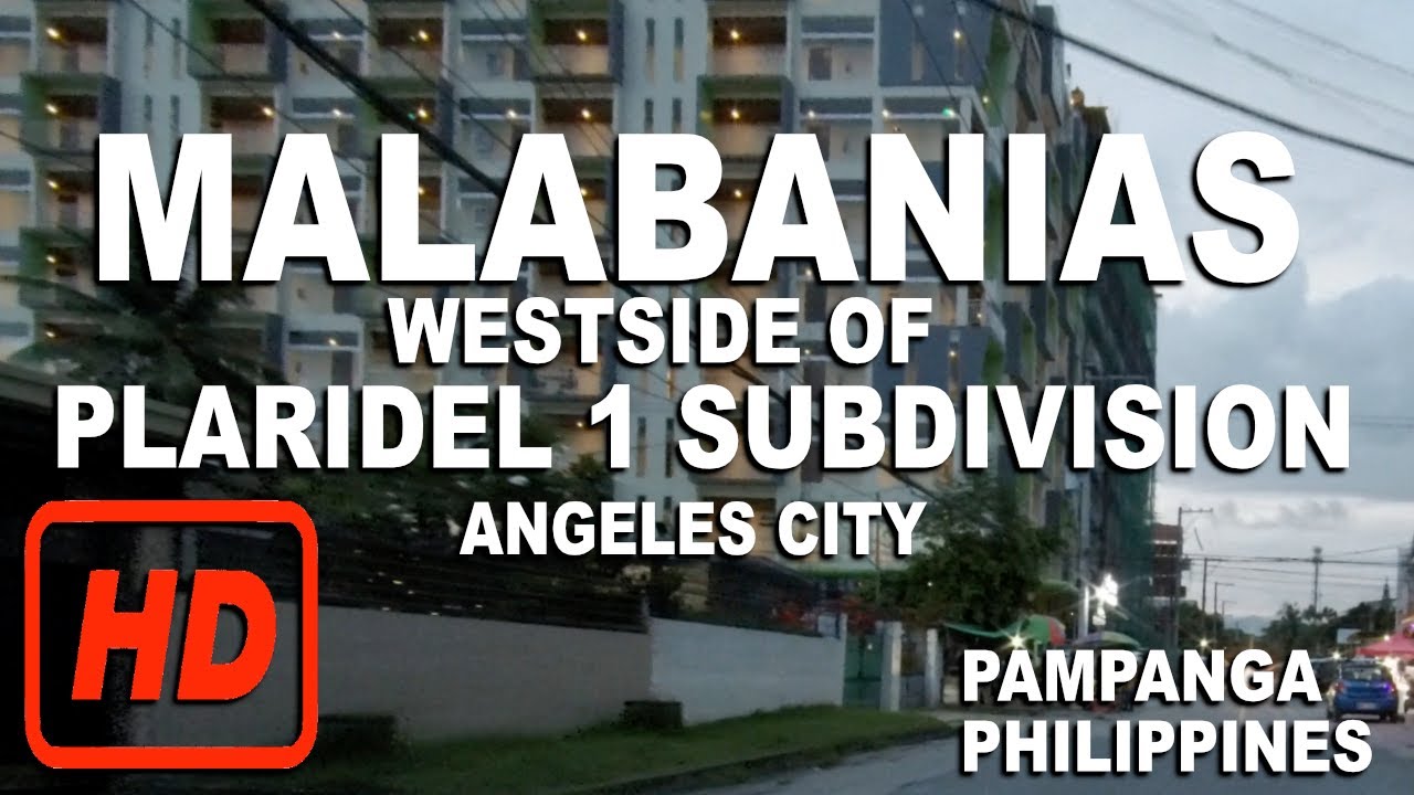 PLARIDEL SUBDIVISION, MALABANIAS | PART 1 | ANGELES CITY PAMPANGA PHILIPPINES | HD | BRGYVIRTUALCAM