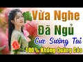 124 Bài Nhạc Vàng Xưa KHÔNG QUẢNG CÁO Dành Cho Phòng Trà, Quán Cà Phê, Đám Cưới  Album Bolero Dễ Ngủ