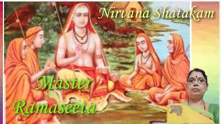 |Nirvana Shatakam 2 | Ramaseeta | Neelima Pathuri
