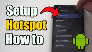 How to Setup Hotspot & Use on your Android Phone (Best Method)