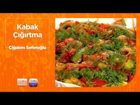 🍽 Kabak Çığırtma | Çiğdem Seferoğlu | Sofralarımız